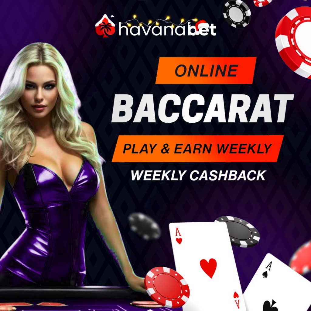 Havanabet Online Baccarat Weekly Cashback